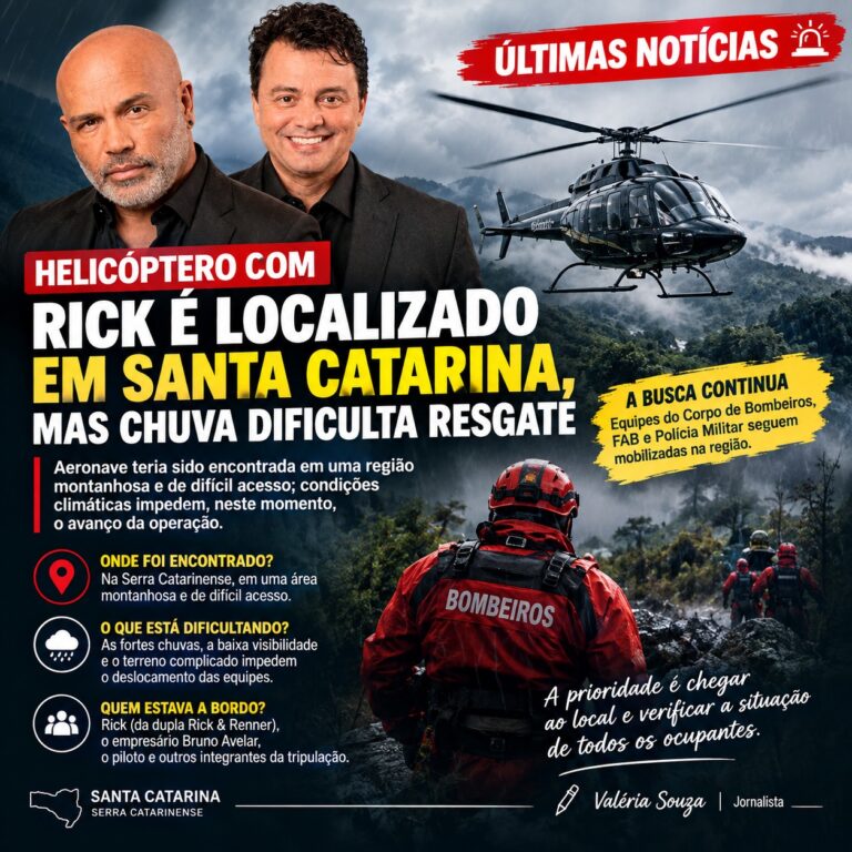 🚨 HELICÓPTERO COM RICK É LOCALIZADO EM SANTA CATARINA, MAS CHUVA DIFICULTA RESGATE